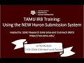 TAMU IRB Training Using the NEW Huron Submission System