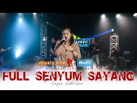 Download MP3 Sasya Arkhisna - Full Senyum Sayang (Official Music Live)