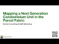 Mapping a Next Gen Condo Unit - September 2023