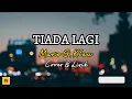 TIADA LAGI - MARIO G. KLAU | Cover & Lirik #liriklagu #mariogklau #tiadalagi