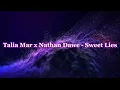 Talia Mar x Nathan Dawe - Sweet Lies