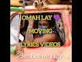 Omah lay Moving (official Lyrics video )