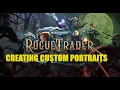 Creating Custom Portraits and applying them in Rogue Trader
