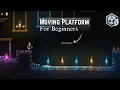 Learn How to Make Moving Platform in a 2D Game - Beginners Moving Platform in Unity Game Engine