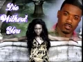 Download Lagu Brandy and Ray J- Die Without You
