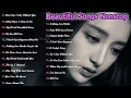 Lagu Sad Songs 1 Hour Nonstop Playlist | Beautiful Love Songs 2025