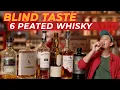 BLIND TASTE 6  PEATED WHISKY !! YANG NOMOR 6 MUNGKIN FAVORIT KALIAN!!