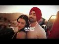 Magic - Diljit Dosanjh ( slowed & reverb )