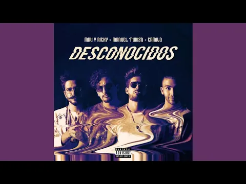 Download MP3 Mau & Ricky Ft Camilo Manuel Turizo - Desconocidos [Audio Oficial]