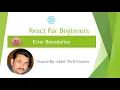 Part 32 - React For Beginners Advanced React Error Boundaries Hindi