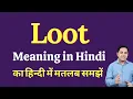 Loot meaning in Hindi Loot ka kya matlab hota hai Spoken English Class