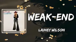 Lainey Wilson Weak End Lyrics 