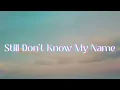 Labrinth - Still Don't Know My Name (Lyrics)