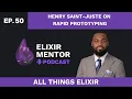 Henry Saint-Juste on Rapid Prototyping