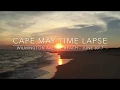 TIME LAPSE Cape May Sunrise