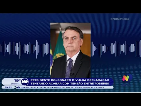 Presidente Bolsonaro divulga declaração tentando acabar com tensão entre poderes