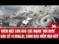 Download Lagu Thêm một cơn bão cực mạnh ‘nối đuôi’ bão số 10 Bualoi, cảnh báo hiểm họa kép | Toàn cảnh 24h