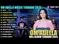 Download Lagu SESAL - NYANYIAN RINDU - Norma Kdi - OM ADELLA FULL ALBUM TRBARU 2025