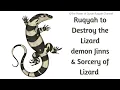 Download Lagu Ultimate Ruqyah to Destroy the Lizard Jinns\u0026 Magic of Lizard,seeing lizards everywhere\u0026In Dreams
