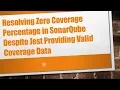 Resolving Zero Coverage Percentage in SonarQube Despite Jest Providing Valid Coverage Data