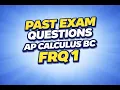 AP Calculus BC Past FRQ Explained