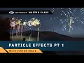 Master Class In-Depth Guide to Working with Particle Effects in CRYENGINE - Part 1