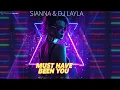 Download Lagu Sianna \u0026 Dj Layla - Must Have Been You