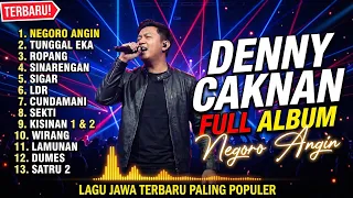 DENNY CAKNAN FULL ALBUM TERBARU || LAGU POP JAWA TERPOPULER 2026 || NEGORO ANGIN - ROPANG - WIRANG