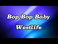 Lagu Westlife - Bop Bop Baby (lyrics)
