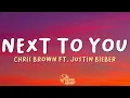 Download Lagu Chris Brown - Next To You (Lyrics) ft. Justin Bieber