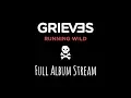 Download Lagu Grieves - Running Wild (Full Album Stream)