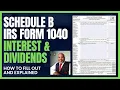 Schedule B Explained - IRS Form 1040