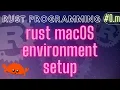 Rust Programming Tutorial m - rust environment installation macOS