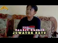 Download Lagu JUWAYOK BATU - cipt ; Nuridosia ( cover ) - musik ; idijhon - studio tiga serangkai