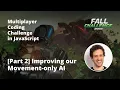 Improving our Movement-only AI Fall Challenge 2022 Part 2