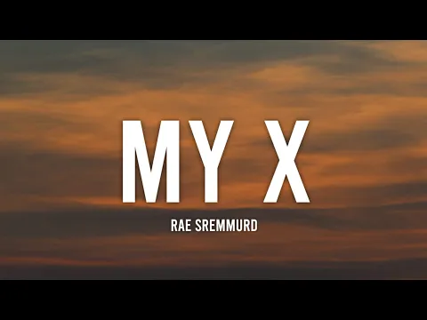 Download MP3 Rae Sremmurd - My X (Lyrics) \