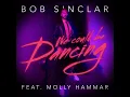 Download Lagu Bob Sinclar ft Molly Hammar  -  We Could Be Dancing (RADIO MIX) (HD) mp3