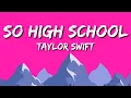 Lagu Taylor Swift – So High School | Official Lyrics Video