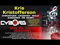 Download Lagu Kris Kristofferson   Why Me CHRISTIAN COUNTRY MALE KARAOKE VR WOBV