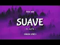 Download Lagu El Alfa - Suave (English Lyrics) [TikTok Song / SpeedUp ] | English Lyrics + Translation