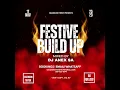 Download Lagu FESTIVE BUILD UP MIX - DJ ANEX SA