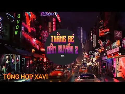Tng hp nhc XAVI Phm Rap cc cht Playlist 1 Thng b cm quyn Cu C C Ba Diva