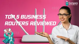 Choosing the Best Top 5 Business Routers Reviewed