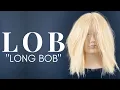 How to cut and style a Modern Lob Long Bob