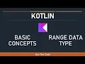 1-8 Kotlin Basic Concepts - Range Data Type