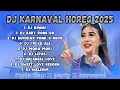 Lagu FULL ALBUM DJ HOREG 2025 || DJ COCOK MALAM TAHUN BARU || VIRAL TIKTOK SERING DIGUNAKAN KARNAVAL
