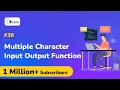 Multiple character input output function - Data Input and Output