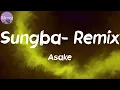 Download Lagu Sungba- Remix (Lyrics) - Asake