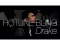 Drake - Hotline Bling [DYCAL COVER]