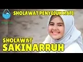 Download Lagu Sholawat SAKINARRUH | Sholawat Penyejuk Hati